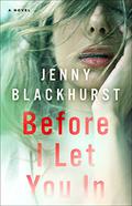 Before I Let You In by Jenny Blackhurst
