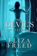 The Devil's Playground by Eliza Freed
