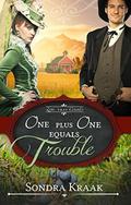 One Plus One Equals Trouble (Love that Counts #1) by Sondra Kraak