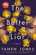 The Better Liar by Tanen Jones