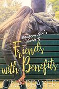 Modern Girl's Guide to Friends With Benefits (Modern Girl's Guide #3) by Gina Drayer