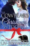 The Cowbear's Christmas Shotgun Wedding by Liv Brywood