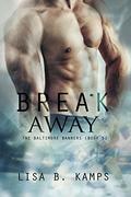 Break Away by Lisa B. Kamps