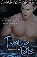 Twisting Fate by Charisse Spiers