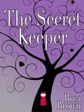 The Secret Keeper (The Secret Keeper #1) by Brea Brown