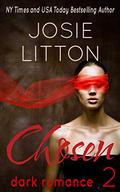 Chosen: Part Two by Josie Litton