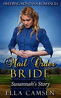 Mail Order Bride: Susannah's Story by Ella Camsen
