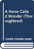 A Horse Called Wonder by Joanna Campbell