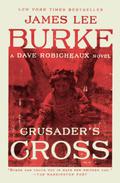 Crusader's Cross by James Lee Burke