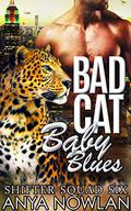 Bad Cat Baby Blues by Anya Nowlan