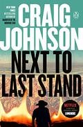 Next to Last Stand (Walt Longmire #16) by Craig Johnson