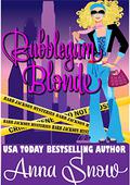 Bubblegum Blonde by Anna Snow