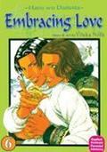 Embracing Love, Vol. 6 (春を抱いていた / Haru wo Daiteita / Embracing Love #6) by Youka Nitta