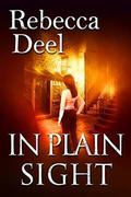 In Plain Sight by Rebecca Deel
