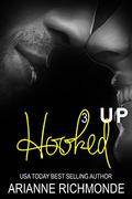 Hooked Up Book 3 by Arianne Richmonde