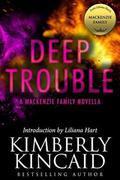 Deep Trouble (Station Seventeen .5) by Kimberly Kincaid, Liliana Hart