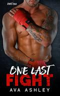 One Last Fight (The One Last Fight #1) by Ava Ashley