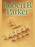 School Days (Spenser #33) by Joe Mantegna