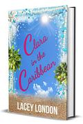 Clara in the Caribbean (Clara Andrews #6) by Lacey London
