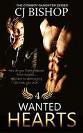 Wanted Hearts (The Cowboy Gangster #4) by CJ Bishop