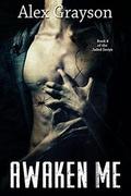 Awaken Me by Alex Grayson, TOJ Publishing