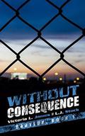 Without Consequence by Victoria L. James, Lou Stock