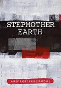 Stepmother Earth by Yakup Kadri Karaosmanoğlu