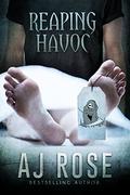 Reaping Havoc (Reaping Havoc #1) by A.J. Rose