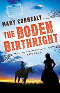 The Boden Birthright (The Cimarron Legacy .5) by Mary Connealy
