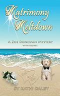 Matrimony Meltdown by Kathi Daley