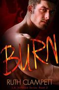 Burn (LA Untamed) by Ruth Clampett