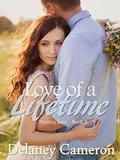 Love of a Lifetime by Delaney Cameron