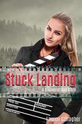 Stuck Landing (Bluewater Bay #11) by Lauren Gallagher