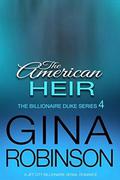 The American Heir: A Jet City Billionaire Romance by Gina Robinson