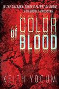 Color Of Blood by Keith Yocum