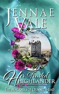 Her Trusted Highlander by Jennae Vale