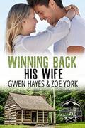 Winning Back His Wife (Camp Firefly Falls #1) by Gwen Hayes