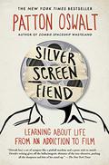 Silver Screen Fiend by Patton Oswalt