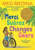 Merci Suárez Changes Gears (Merci Suárez #1) by Meg Medina