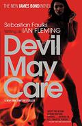 Devil May Care (James Bond - Extended Series #44) by Sebastian Faulks