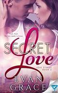 Secret Love by Evan Grace