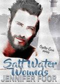 Salt Water Wounds by Jennifer Foor