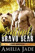 Sentinel: Bravo Bear by Amelia Jade