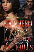 Southern Kings 3: A Gangster Love Story by KC Mills