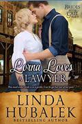Lorna Loves a Lawyer (Brides with Grit #9) by Brides with Grit