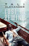 Lost In Rewind (Audio Fools #3) by Tali Alexander