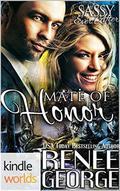 Mate of Honor (Sassy Ever After Universe) by Renee George