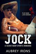 Jock: A Secret Baby Sports Romance by Aubrey Irons