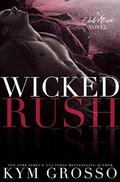 Wicked Rush by Kym Grosso