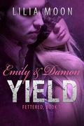 YIELD - Emily & Damon by Lilia Moon